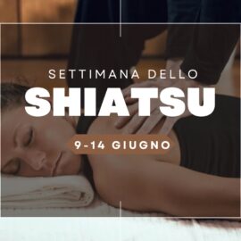 Dal 9 al 14 giugno Settimana dello Shiatsu!